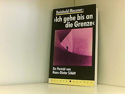 Product Image: Reinhold Messner: "Ich gehe bis an die Grenze"
