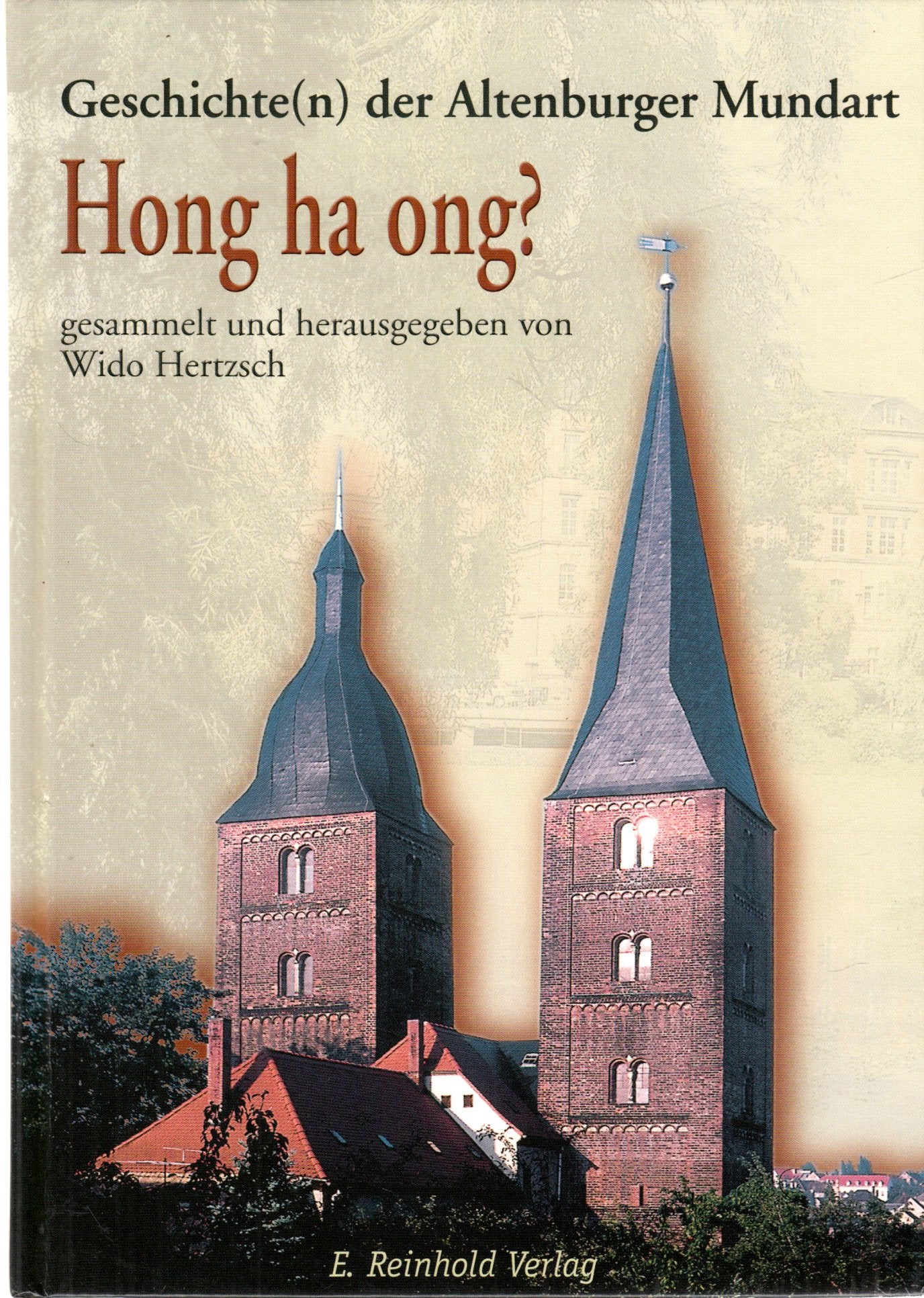 Hong ha ong?: Geschichte(n) der Altenburger Mundart Contemporary literature