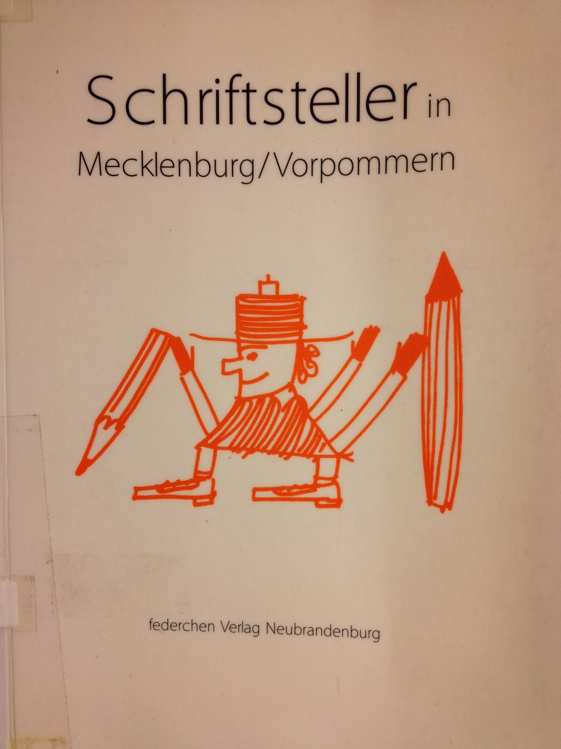 Schriftsteller in Mecklenburg-Vorpommern: Ein Nachschlagewerk Books