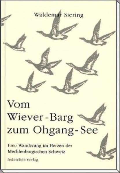 Vom Wiever-Barg zum Ohgang-See: Eine Wanderung im Herzen der Mecklenburgischen Schweiz Leisure, Home & Garden
