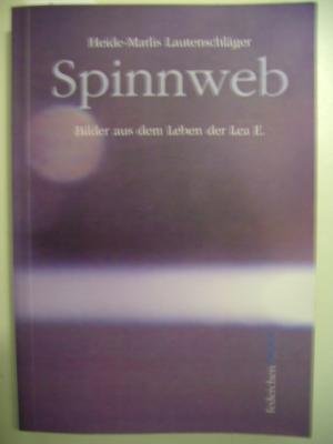 Product Image: Spinnweb: Bilder aus dem Leben der Lea E.