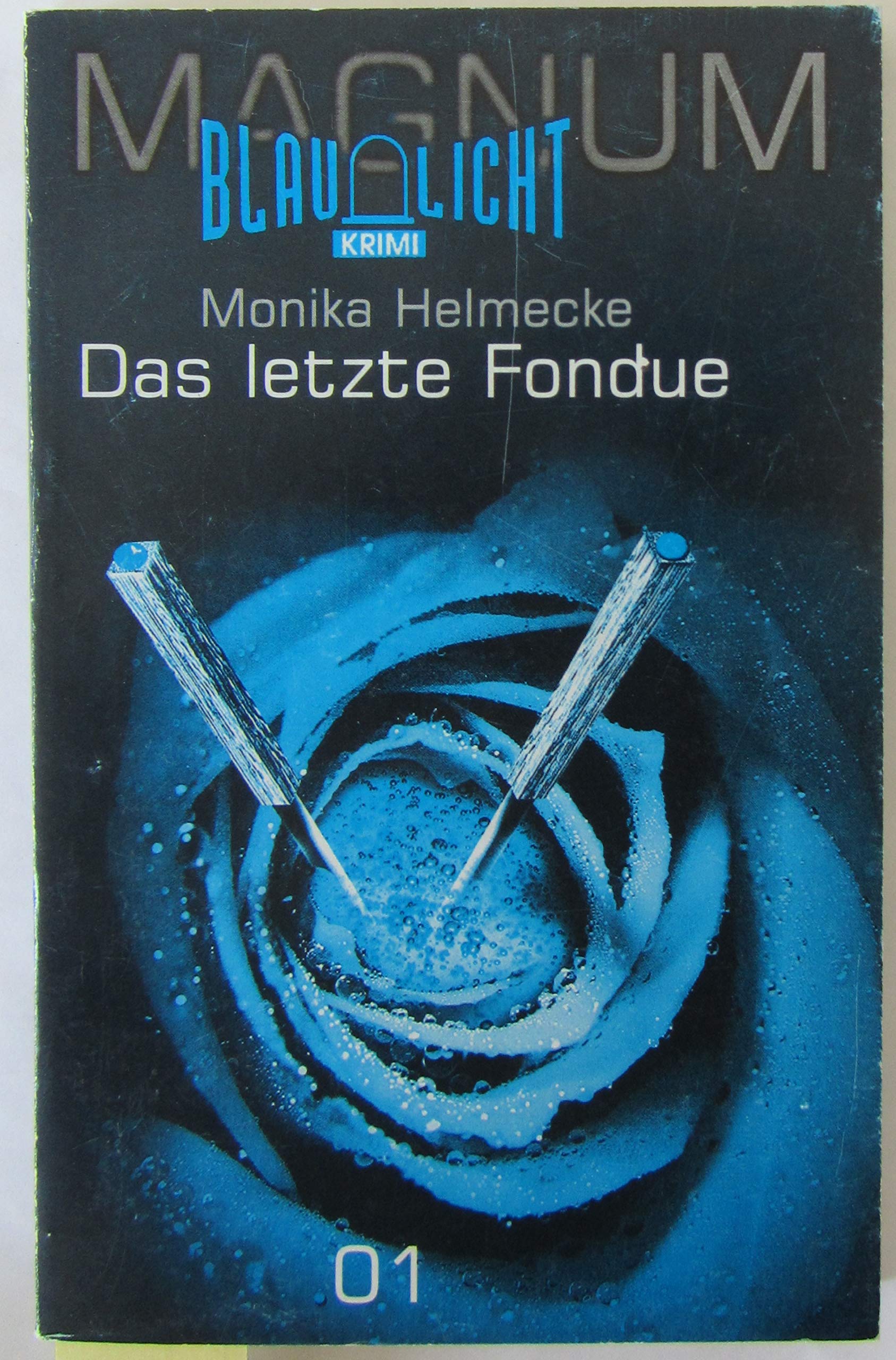 Das letzte Fondue (Blaulicht - Magnum) Books