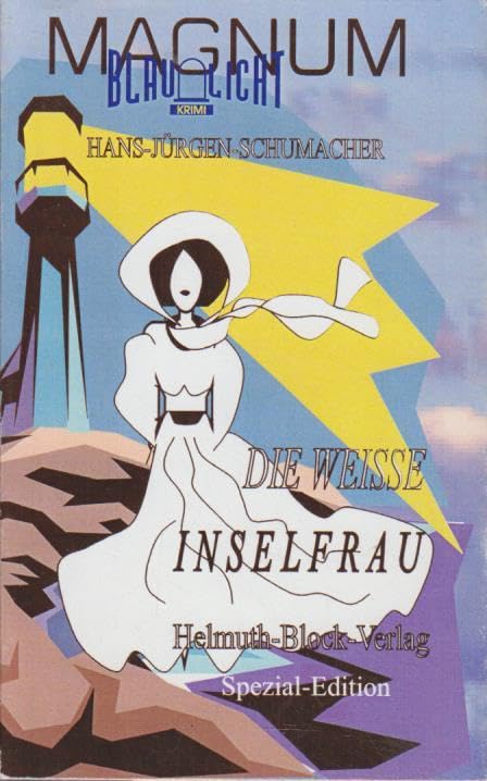 Die weisse Inselfrau (Blaulicht - Magnum) Contemporary literature