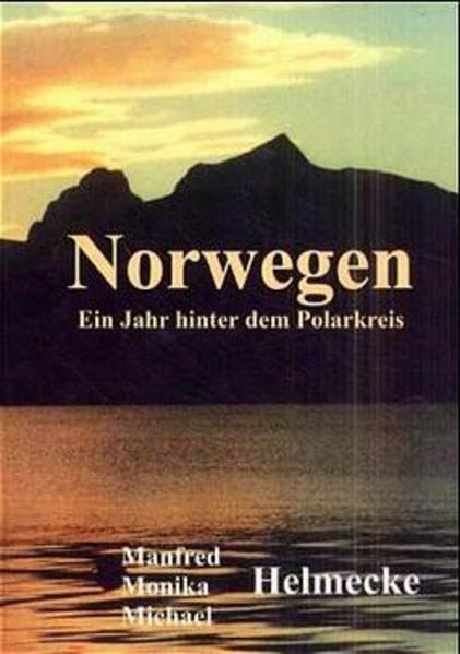Norwegen: Ein Jahr hinter dem Polarkreis Leisure, Home & Garden