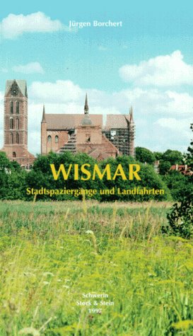 Wismar: Stadtspaziergänge und Landfahrten Travel