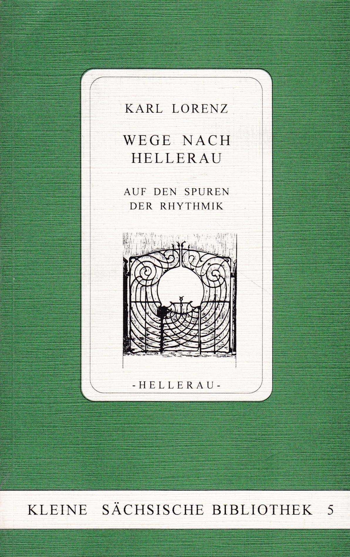 Wege nach Hellerau: Auf den Spuren der Rhythmik Professional & Reference Books