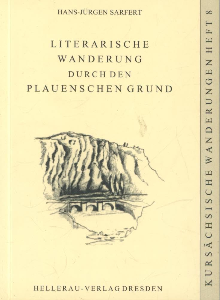 Literarische Wanderung durch den Plauenschen Grund Travel