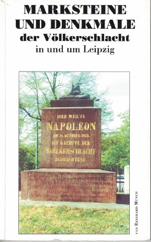 Marksteine und Denkmale der Völkerschlacht in und um Leipzig book
