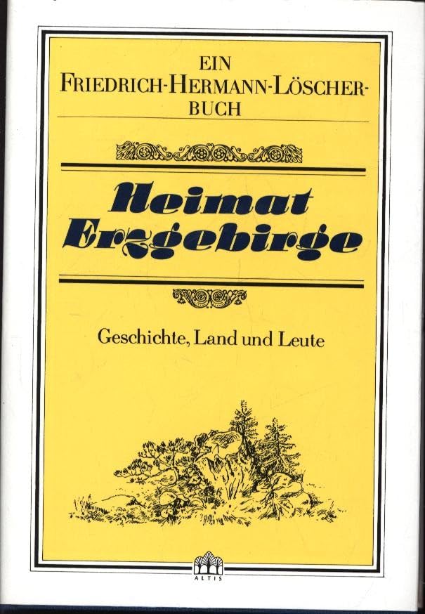 Heimat Erzgebirge: Geschichte, Land und Leute Books