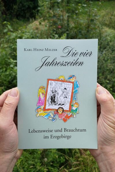 Die vier Jahreszeiten: Lebensweise und Brauchtum im Erzgebirge Poetry