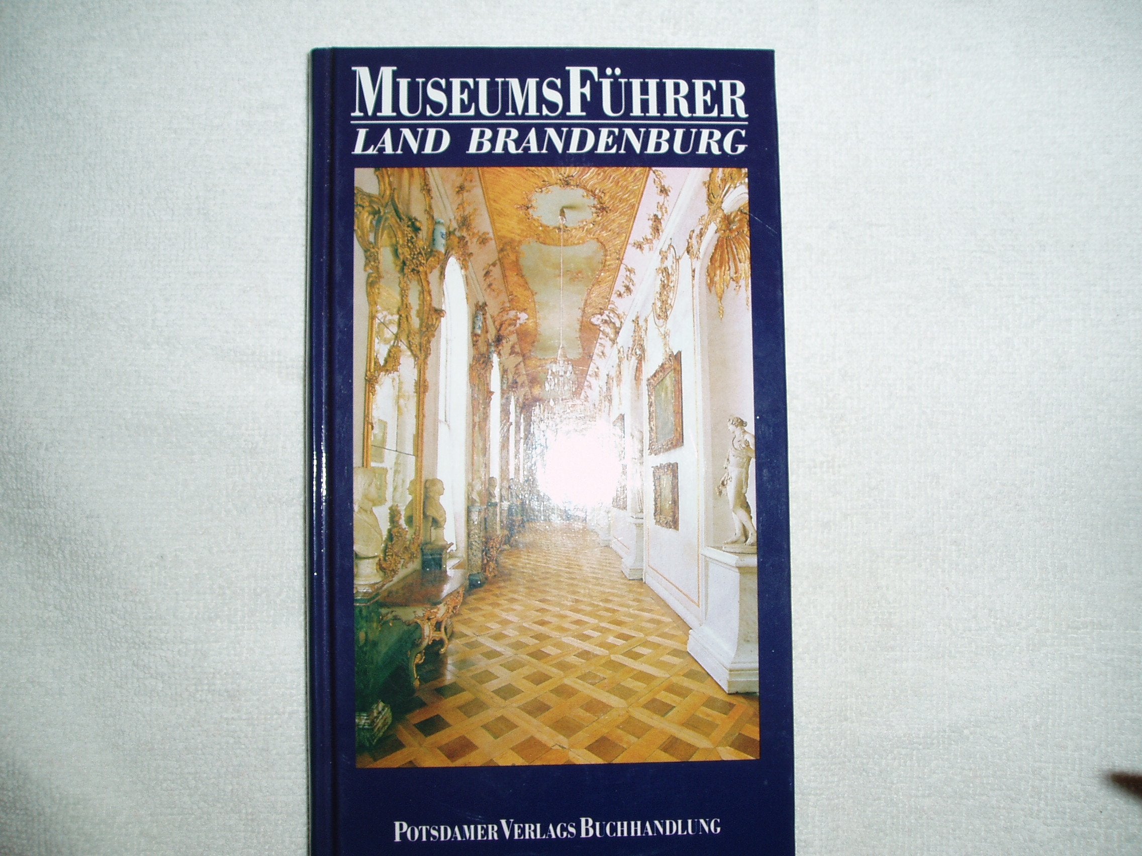 MuseumsFührer Land Brandenburg Books