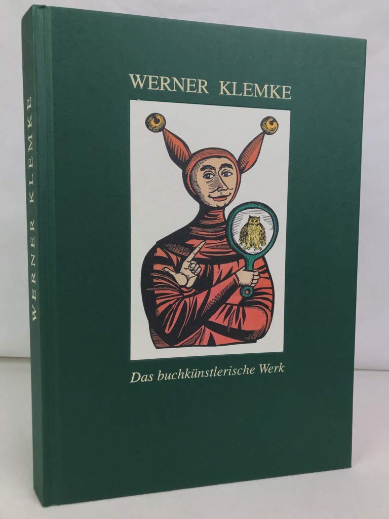 Werner Klemke: Lebensbild und Bibliographie seines buchkünstlerischen Werkes (Bibliographische Drucke der burgart-presse) Art & Literature