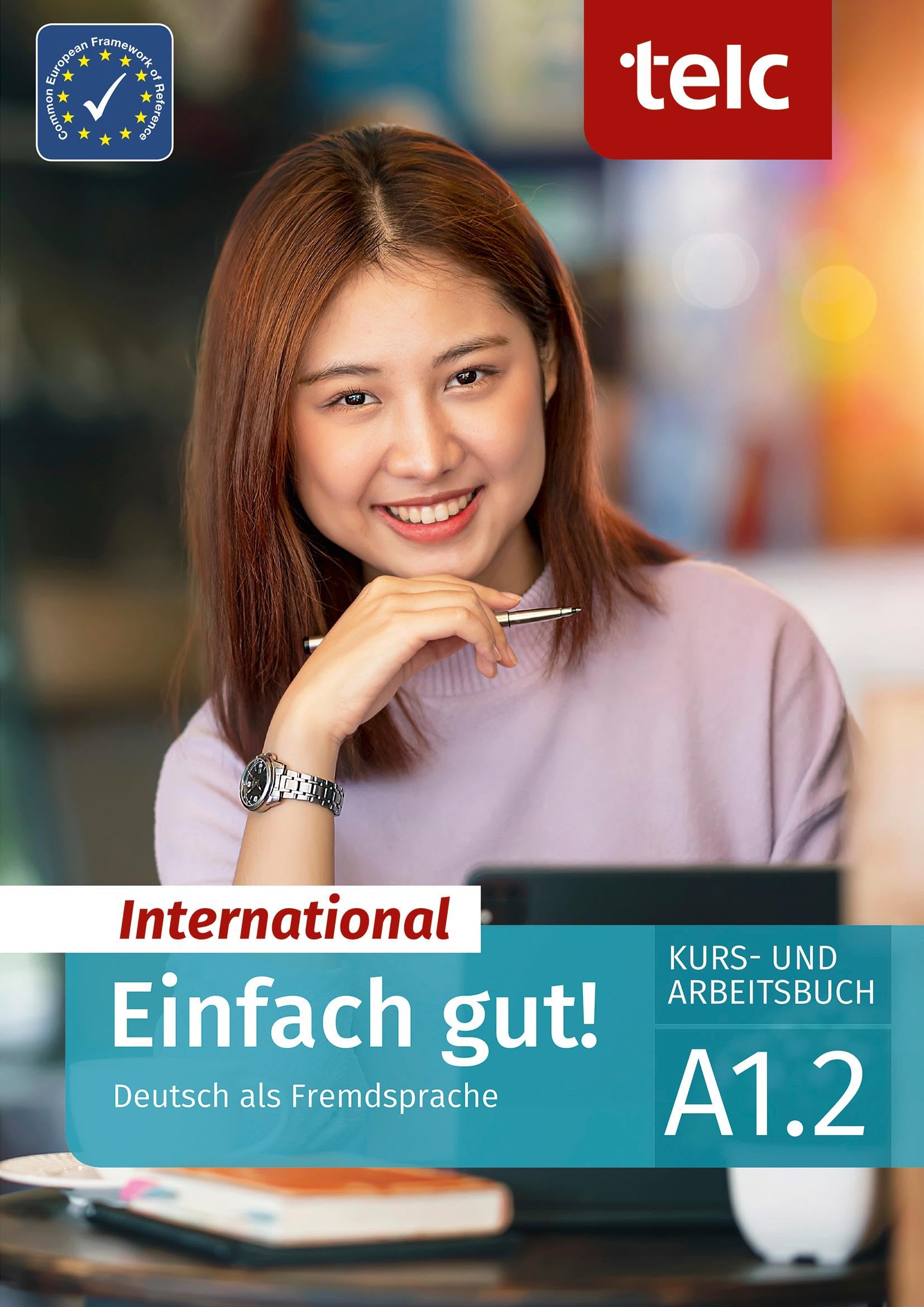 Einfach gut! International: Deutsch als Fremdsprache Kurs- und Arbeitsbuch A1.2 Foreign Languages ​​& Dictionaries