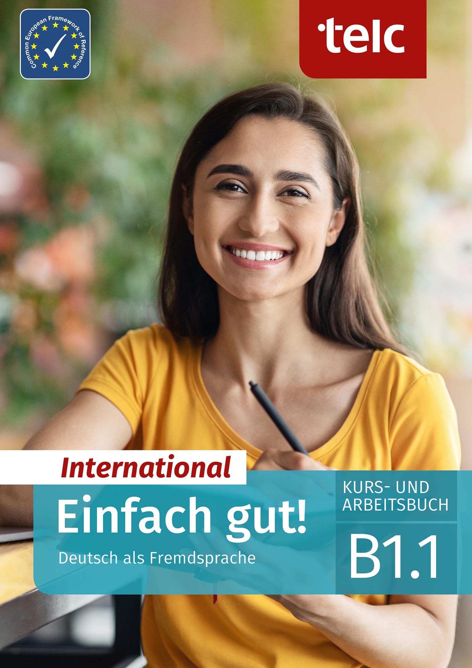 Einfach gut! International: Deutsch als Fremdsprache Kurs- und Arbeitsbuch B1.1 Foreign Languages ​​& Dictionaries