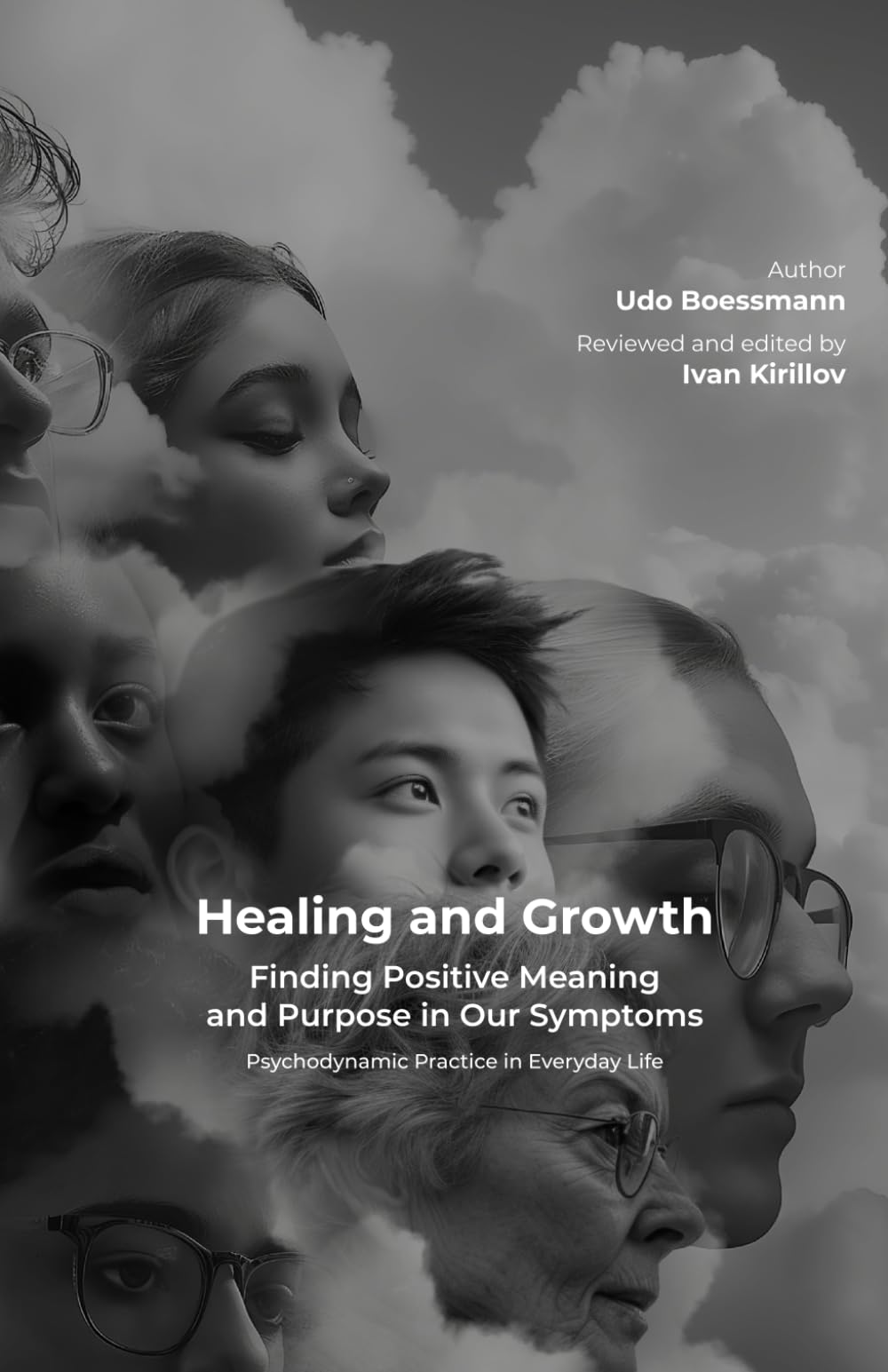 Healing and Growth: Finding Positive Meaning and Purpose in Our Symptoms: Psychodynamic Practice in Everyday Life (Positive Psychotherapy Series) Medicine