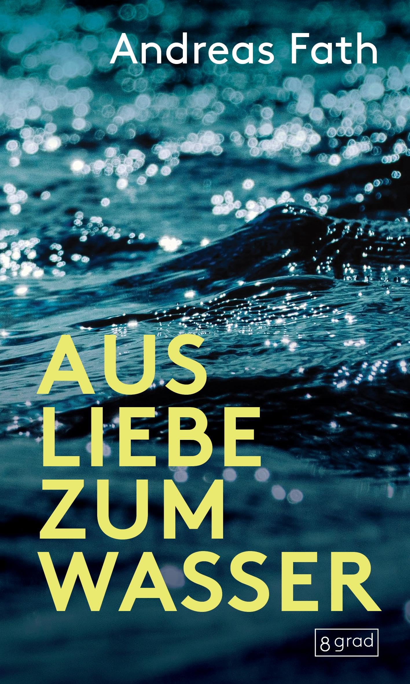 Aus Liebe zum Wasser book