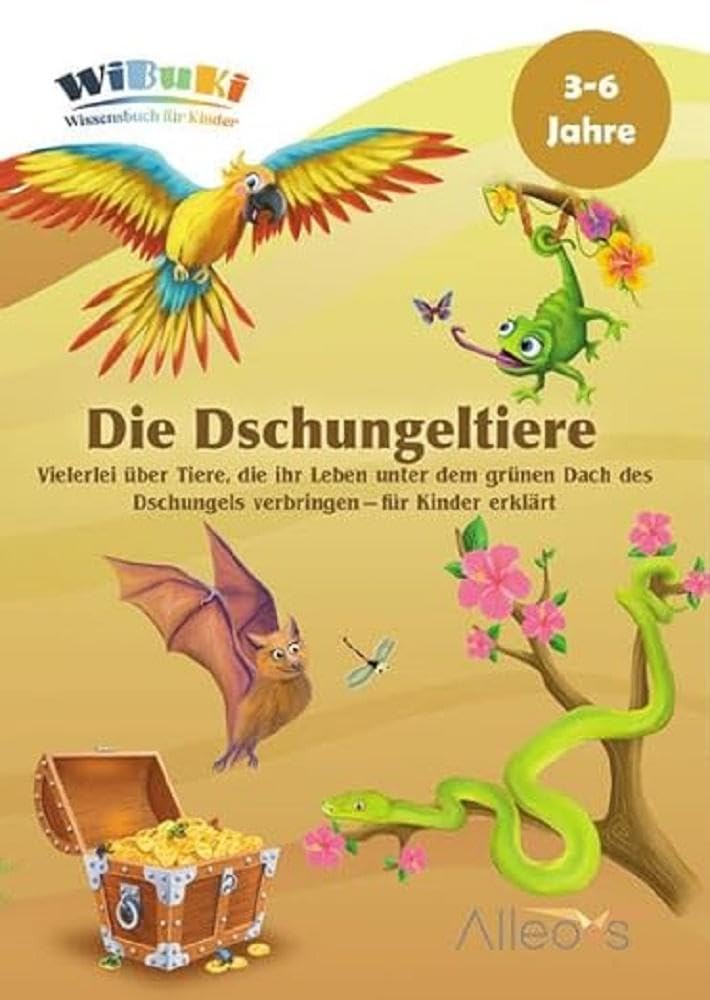 "WiBuKi" Wissensbuch für Kinder: Die Dschungleltiere: Vielerlei über Tiere, die ihr Leben unter dem grünen Dach des Dschungels verbringen Social Sciences