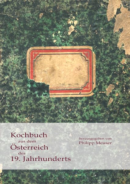 Kochbuch aus dem Österreich des 19. Jahrhunderts Leisure, Home & Garden