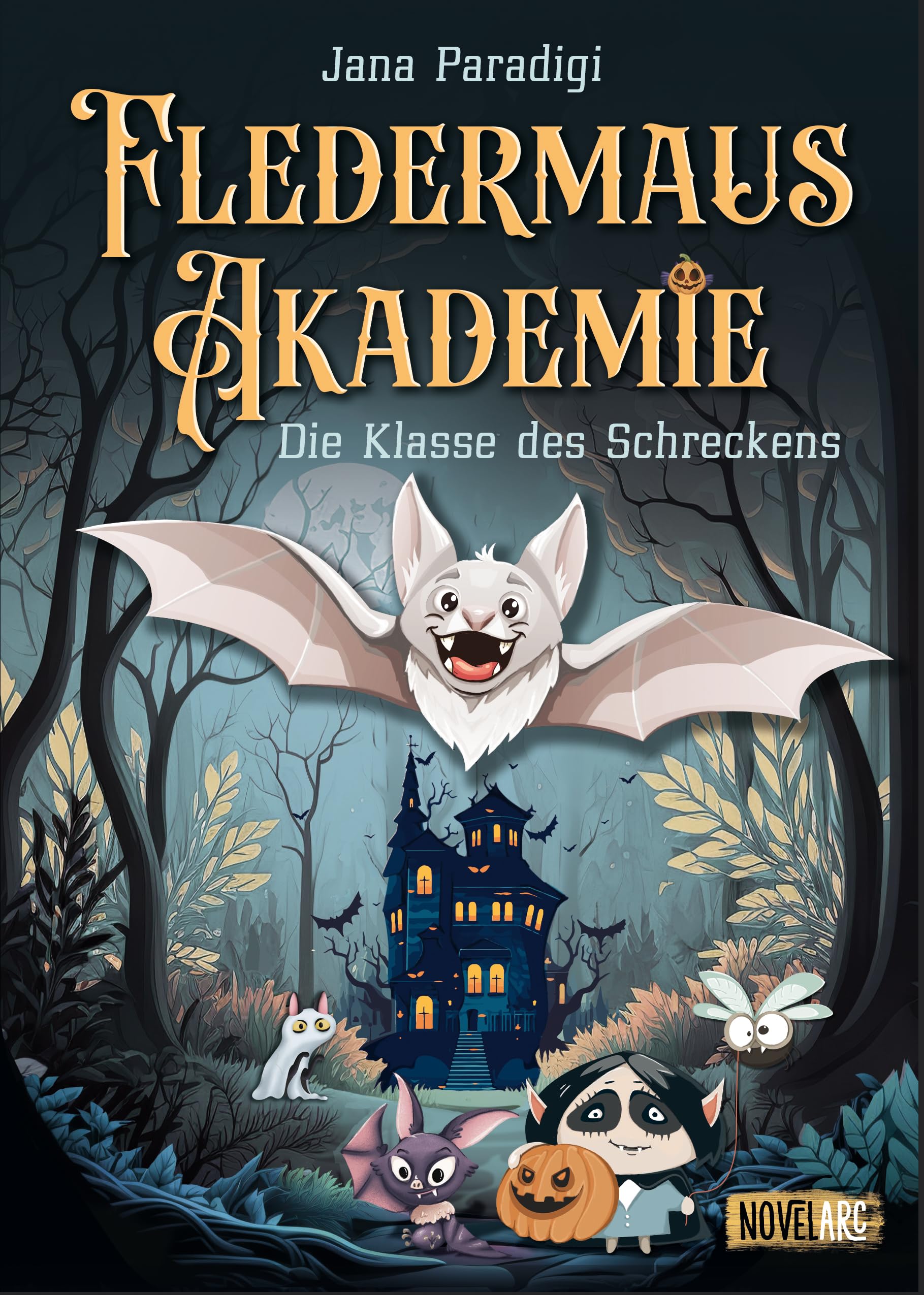 Fledermaus Akademie - Die Klasse des Schreckens: Ein tierisch, lustiger Gruselroman für Kinder ab 8 Jahren. Novels & Short Stories