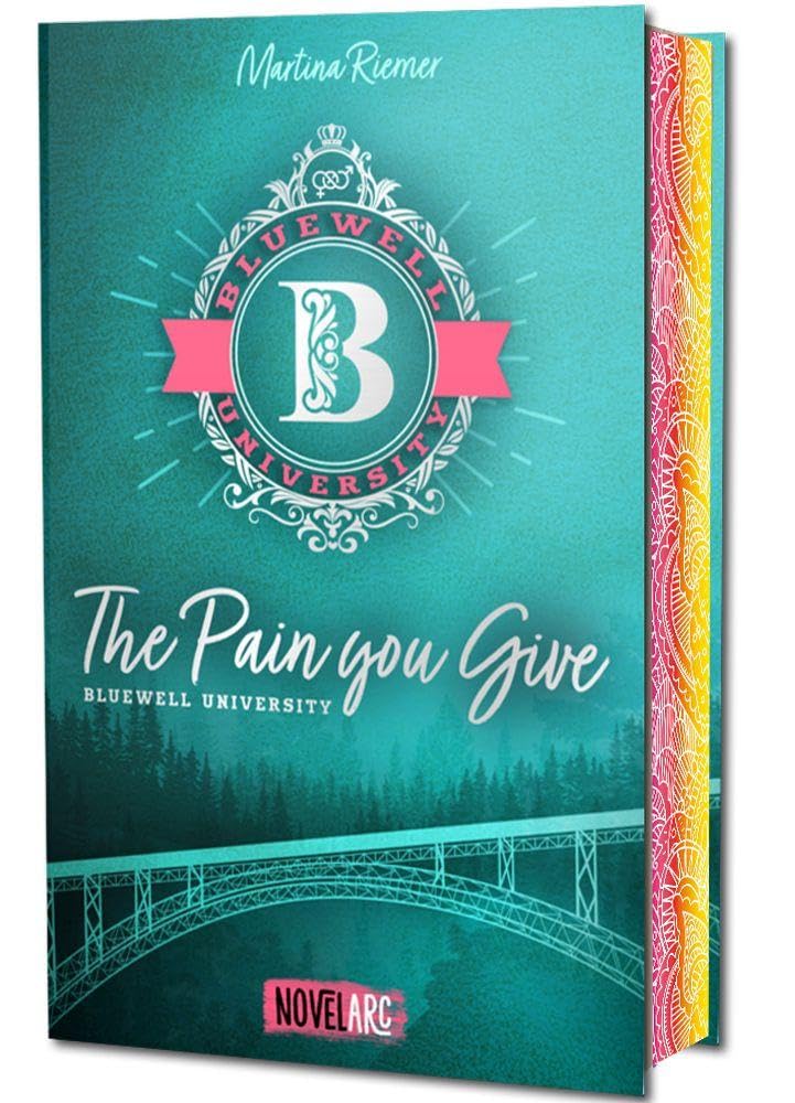 Bluewell University - The Pain You Give book
