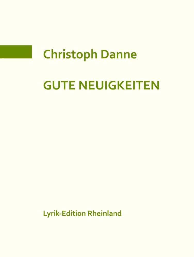 Gute Neuigkeiten: Lyrik-Edition Rheinland 7 Poetry