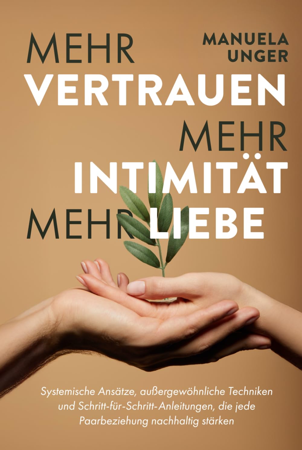 Mehr Vertrauen, mehr Intimität, mehr Liebe book