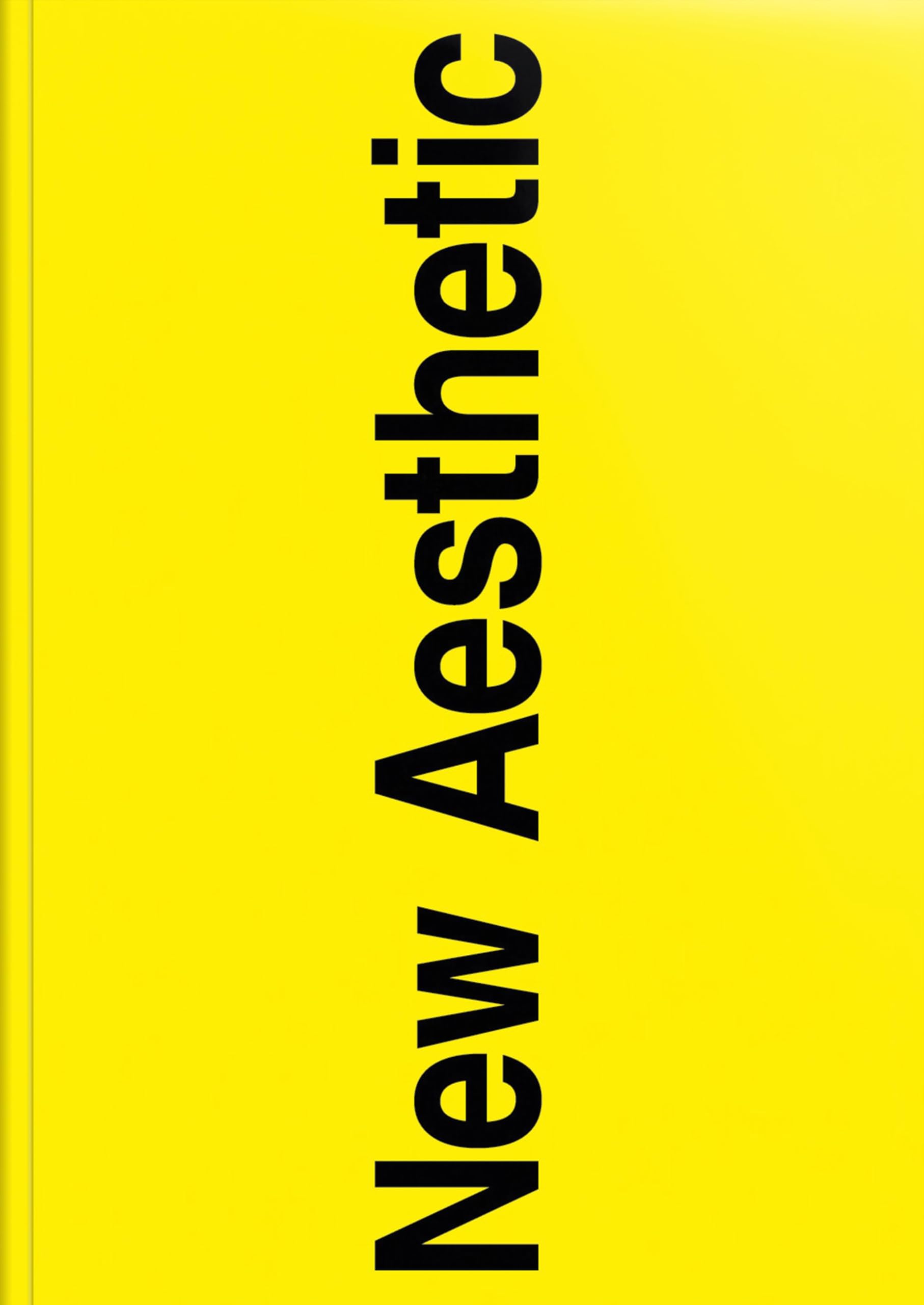 New Aesthetic 1: A Collection of Experimental and Independent Type Design Film, Art & Culture