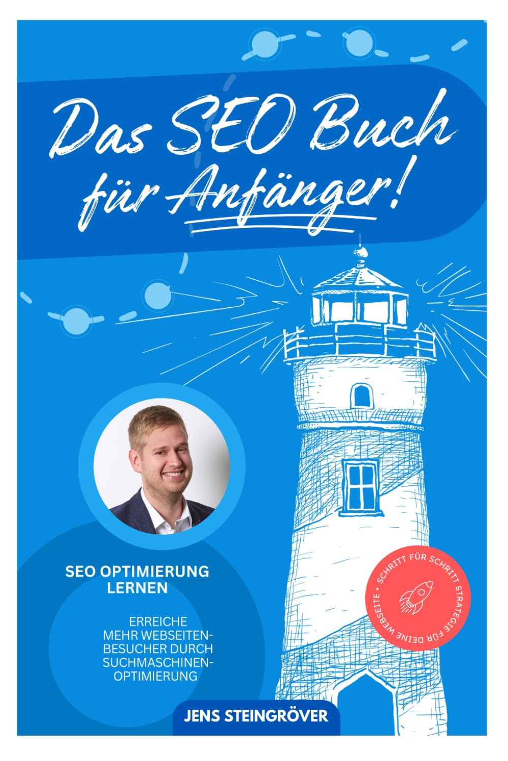 Das SEO Buch für Anfänger - SEO Optimierung lernen: Erreiche mehr Webseiten-Besucher durch Suchmaschinenoptimierung – Schritt für Schritt Strategie für deine Webseite Law