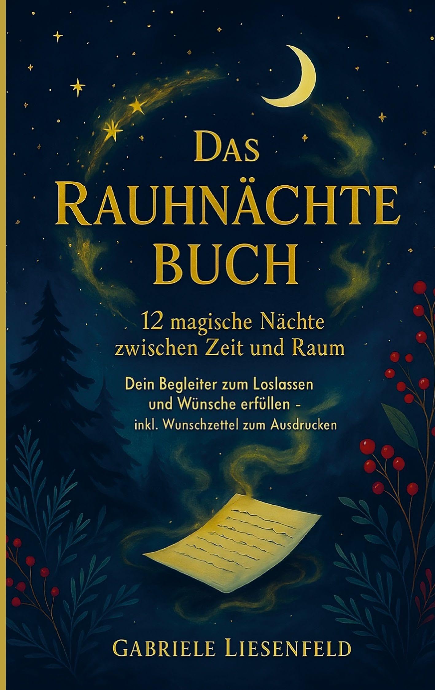 Das Rauhnächte Buch - 12 magische Nächte zwischen Zeit und Raum Law