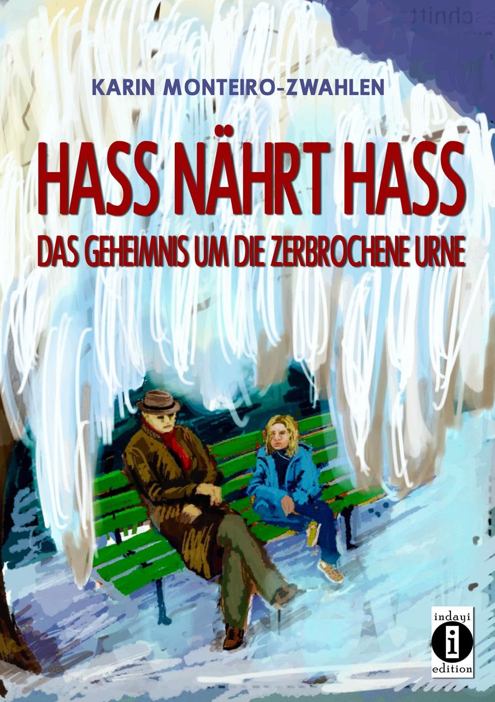 Hass nährt Hass Contemporary literature