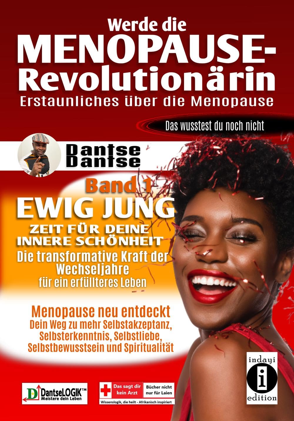Werde die Menopause-Revolutionärin: Erstaunliches über die Menopause - Band 1 Health, Nutrition & Fitness