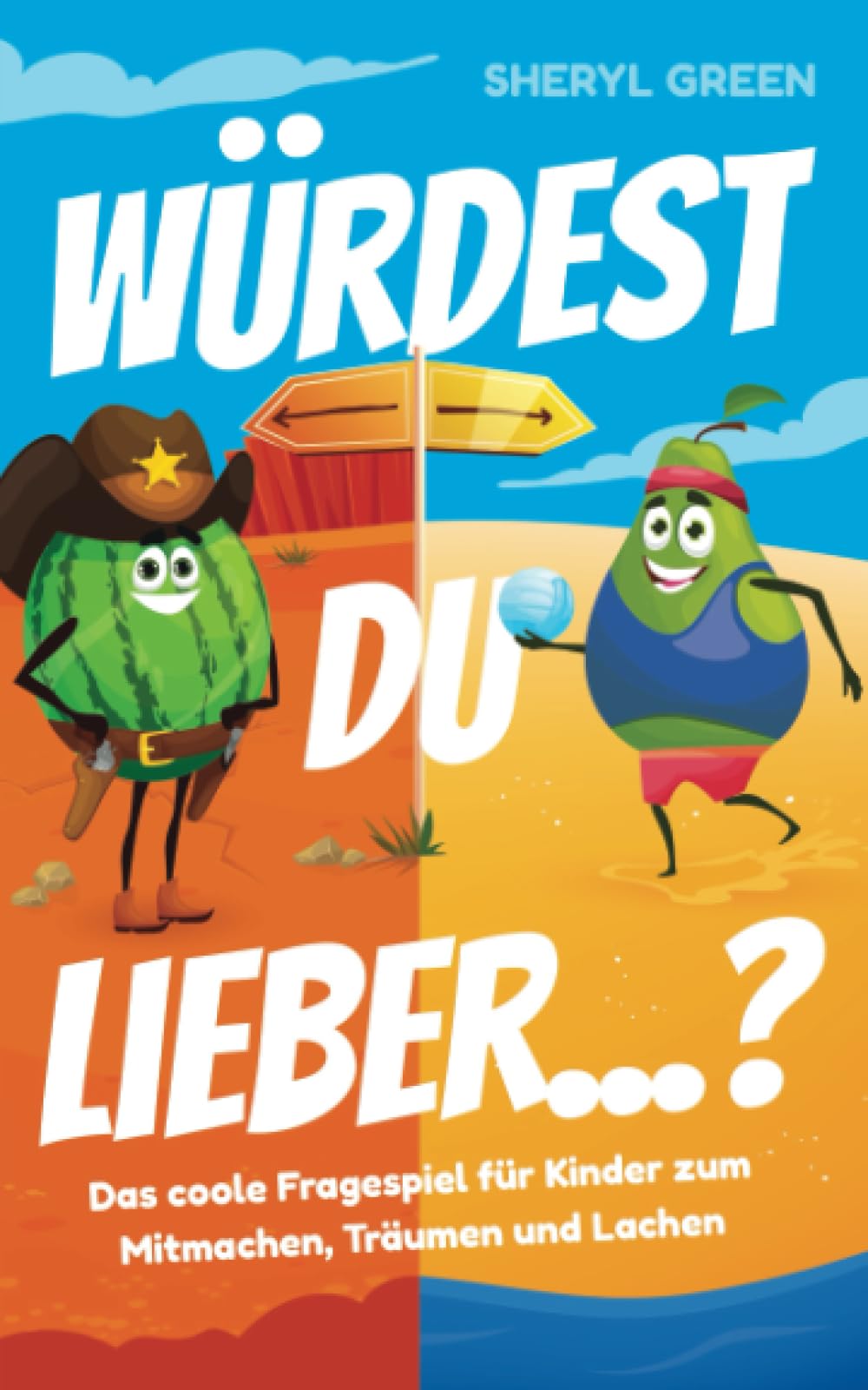 Würdest du lieber? Das coole Fragespiel für Kinder zum Mitmachen, Träumen und Lachen Parents & Children