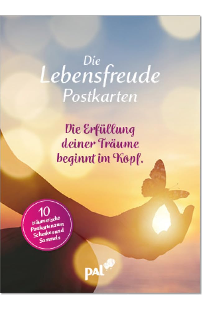 Die Lebensfreude-Postkarten. Die Erfüllung deiner Träume beginnt im Kopf: Hochwertiges Postkartenbüchlein mit Klappen und Klebebindung, mit zehn unterschiedlichen Postkartenmotiven zum Raustrennen Lifestyle