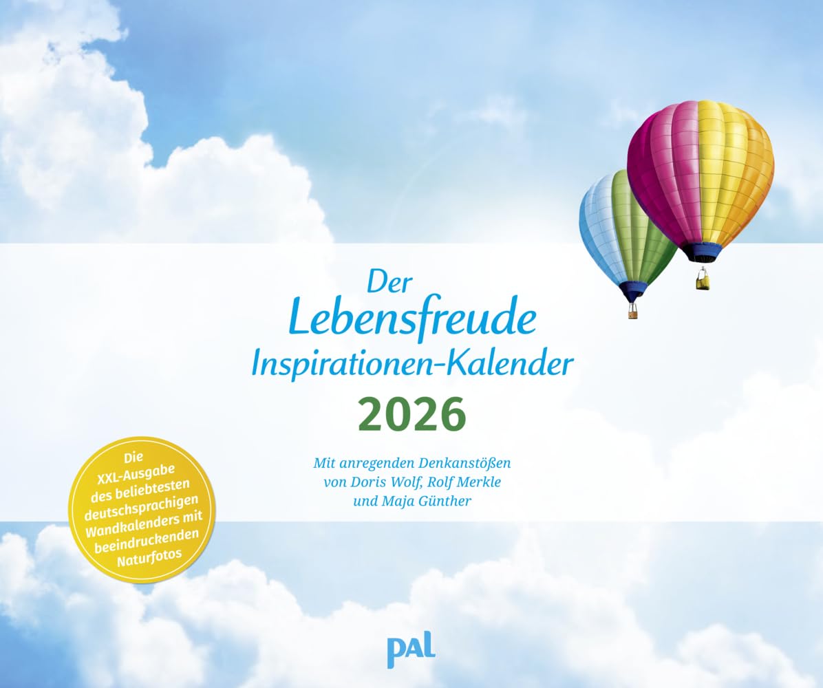 Der Lebensfreude-Inspirationen-Kalender 2026: Die XXL-Ausgabe des beliebtesten und meistgekauften deutschsprachigen Kalenders. Großer Wandkalender 55 ... Impulstexten und wunderschönen Naturfotos. Philosophy