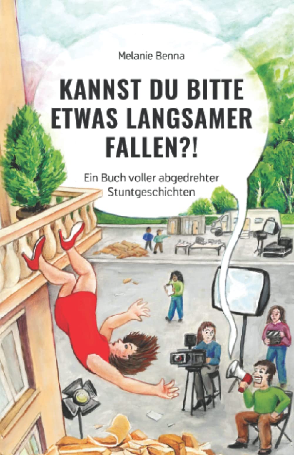 Kannst du bitte etwas langsamer fallen?!: Ein Buch voller abgedrehter Stuntgeschichten book