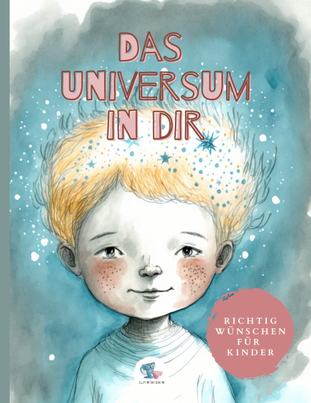 Das Universum in Dir: Manifestieren für Kinder Non-fiction