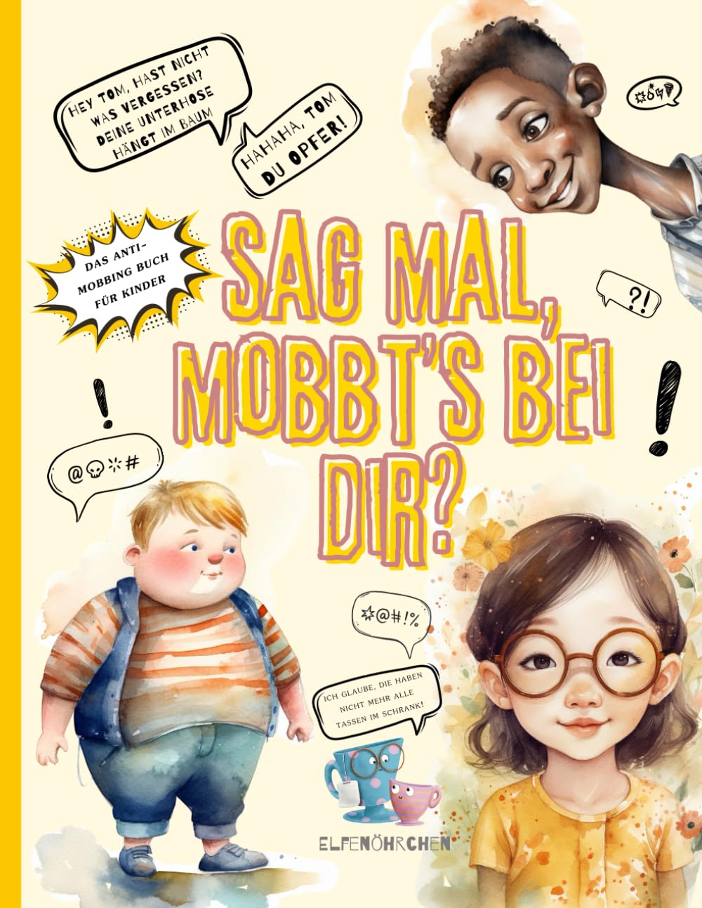 Sag mal, mobbt's bei dir?: Das Anti-Mobbing Buch für Kinder Non-fiction