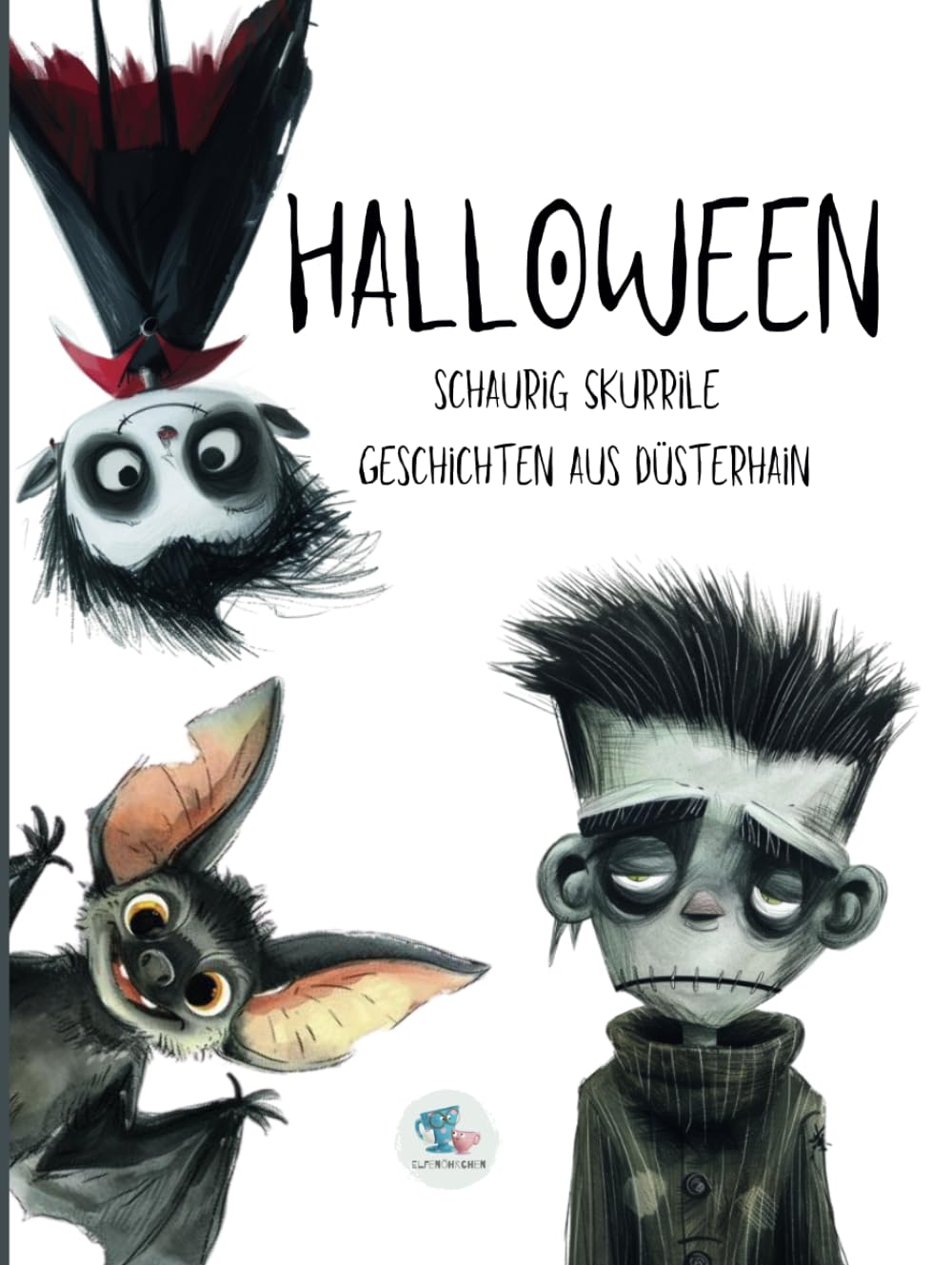 Halloween - Schaurig skurrile Geschichten aus Düsterhain Fairy Tales & Legends