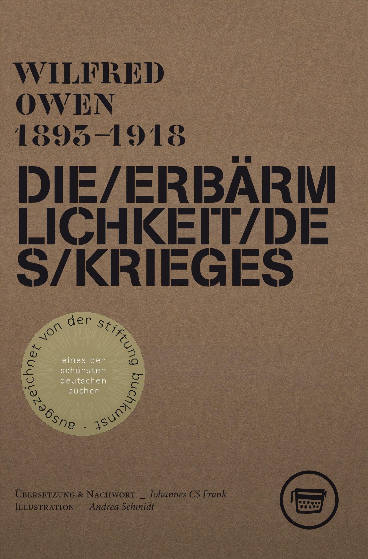 Die Erbärmlichkeit des Krieges: Gesammelte Gedichte und ausgewählte Briefe von Wilfred Owen (3. erweiterte Auflage) (Edition ReVers) Poetry