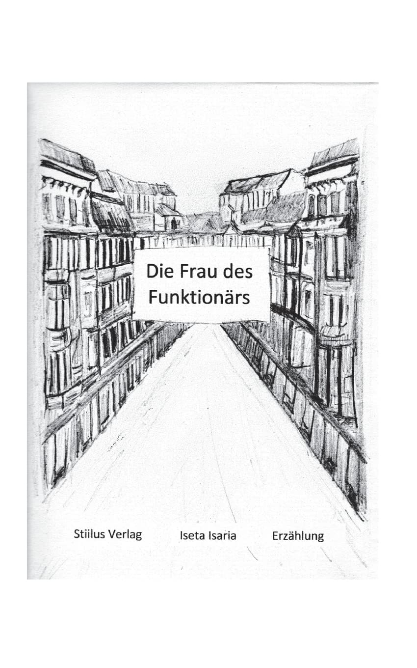 Die Frau des Funktionärs (Lebenslinien) Historical Fiction