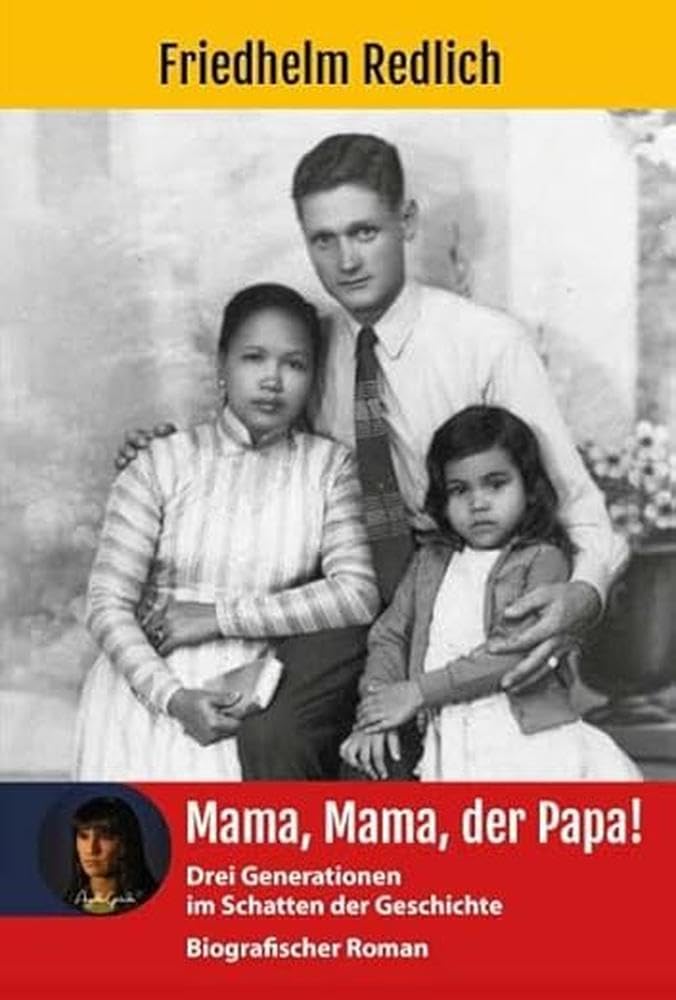 Mama, Mama, der Papa!: Drei Generationen im Schatten der Geschichte book
