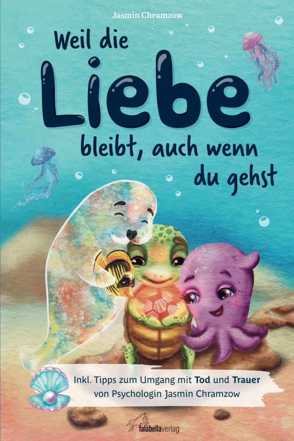 Weil die Liebe bleibt, auch wenn du gehst: Inkl. Tipps zum Umgang mit Tod und Trauer von Psychologin Jasmin Chramzow Contemporary literature Books