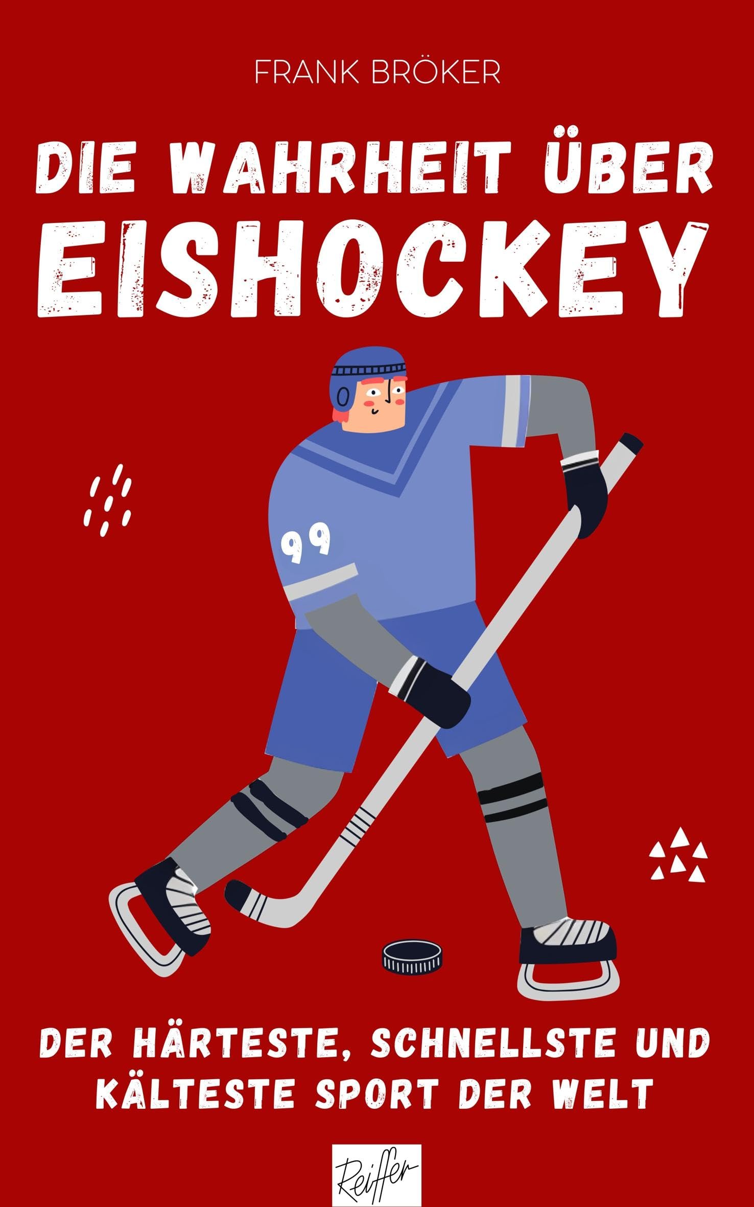 Die Wahrheit über Eishockey Leisure & Fun
