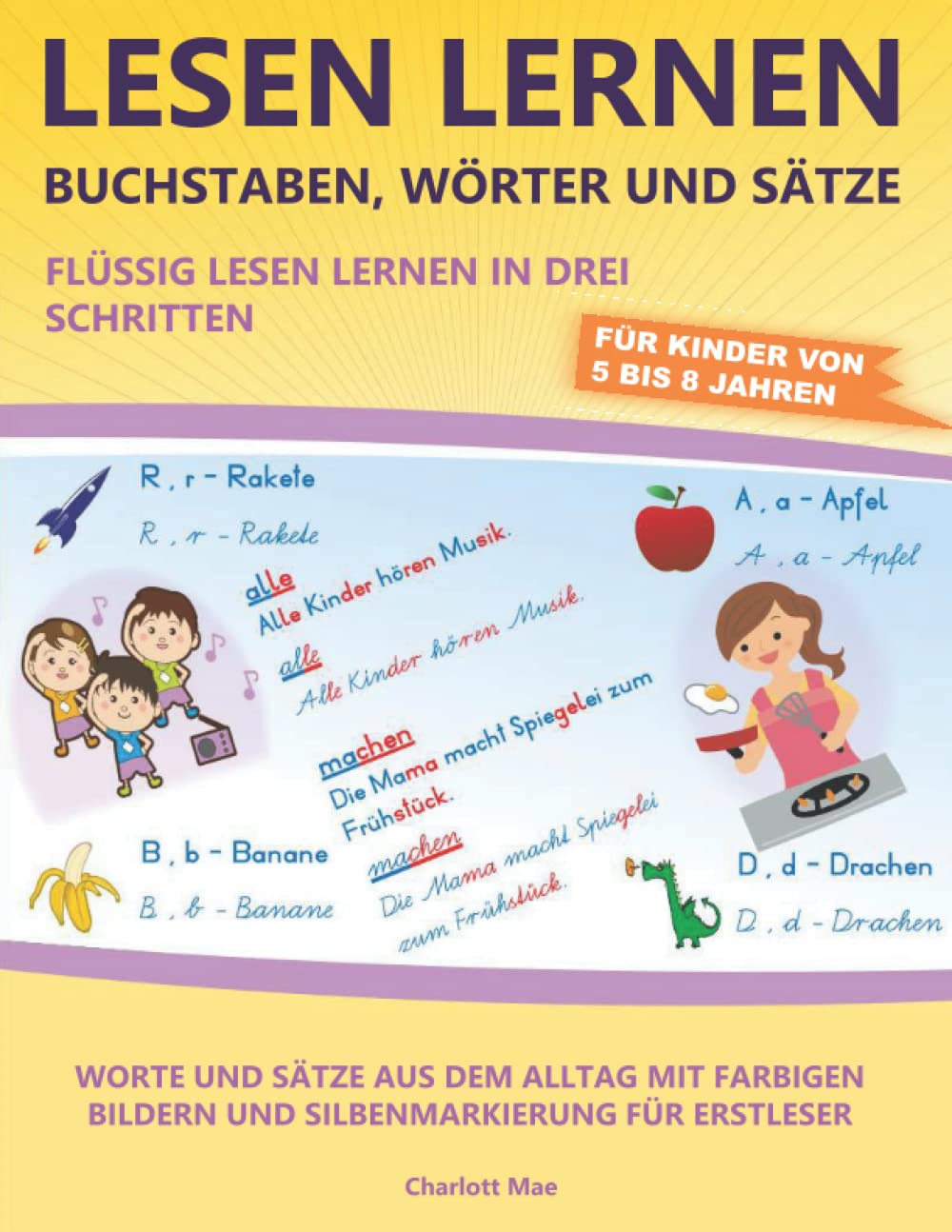 LESEN LERNEN - BUCHSTABEN, WÖRTER UND SÄTZE. FLÜSSIG LESEN LERNEN IN DREI SCHRITTEN. FÜR KINDER VON 5 BIS 8 JAHREN: WORTE UND SÄTZE AUS DEM ALLTAG MIT ... (Lern- und Aktivitätsbücher für Kinder) Study Guides