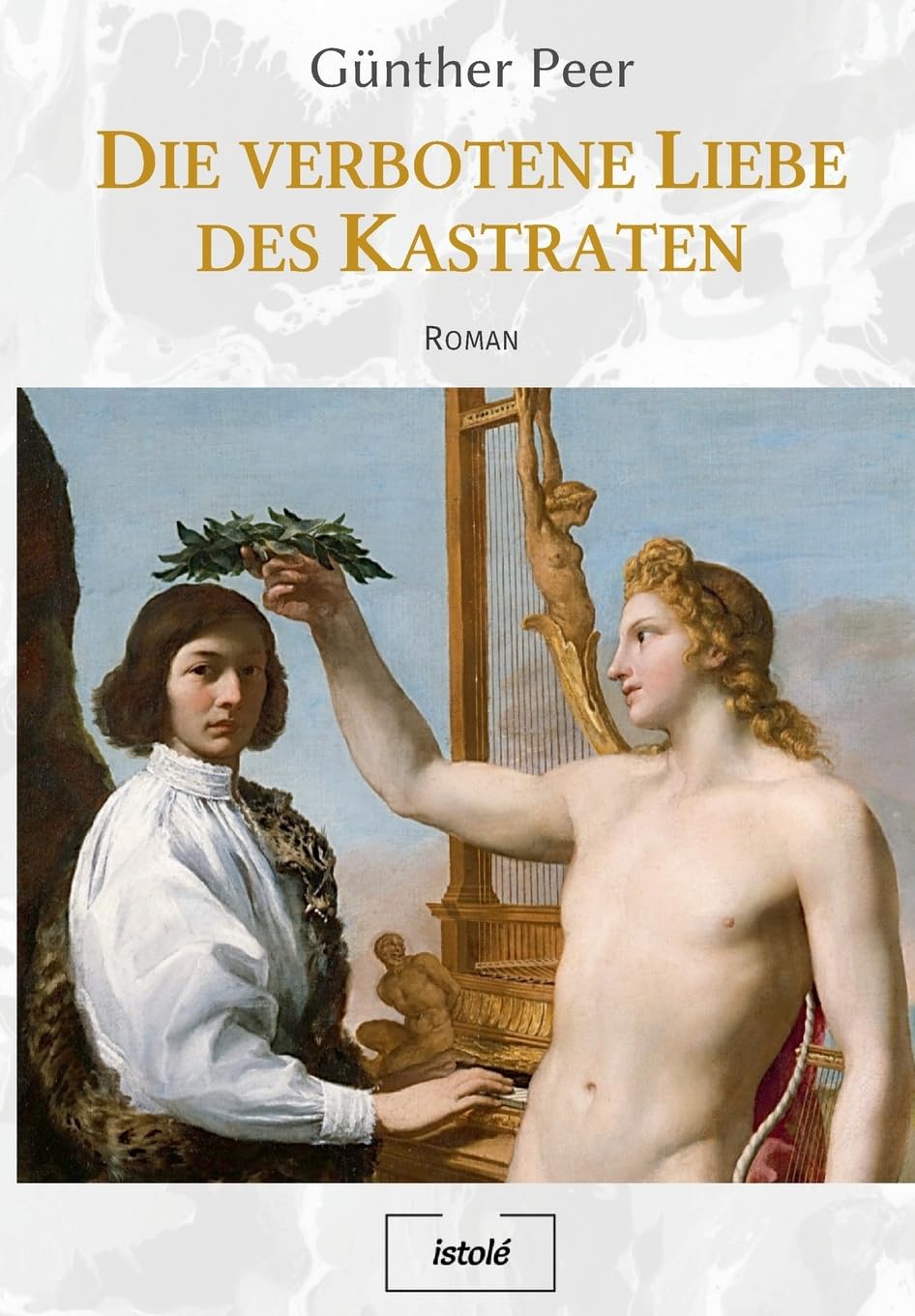 Die verbotene Liebe des Kastraten Contemporary literature