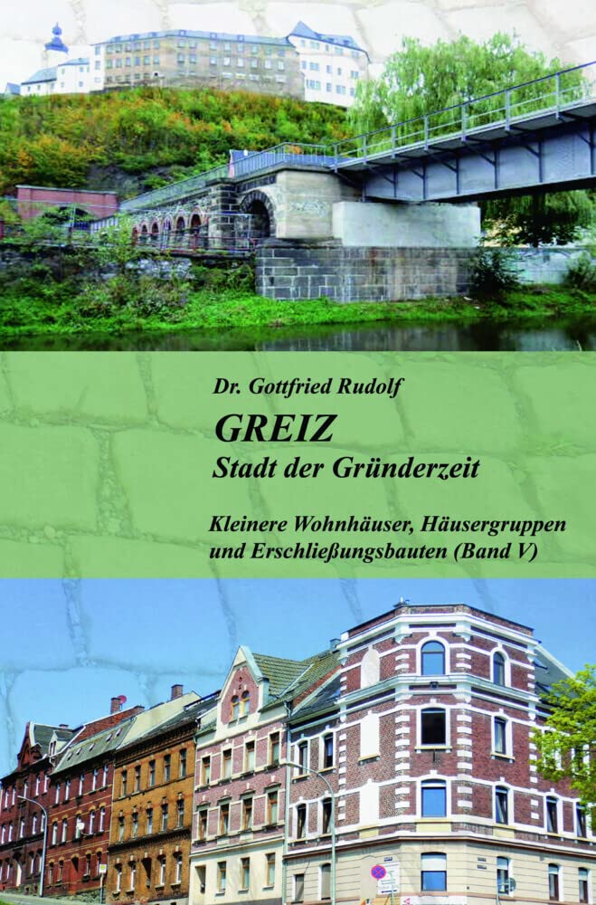 GREIZ - Stadt der Gründerzeit - Band V Architecture