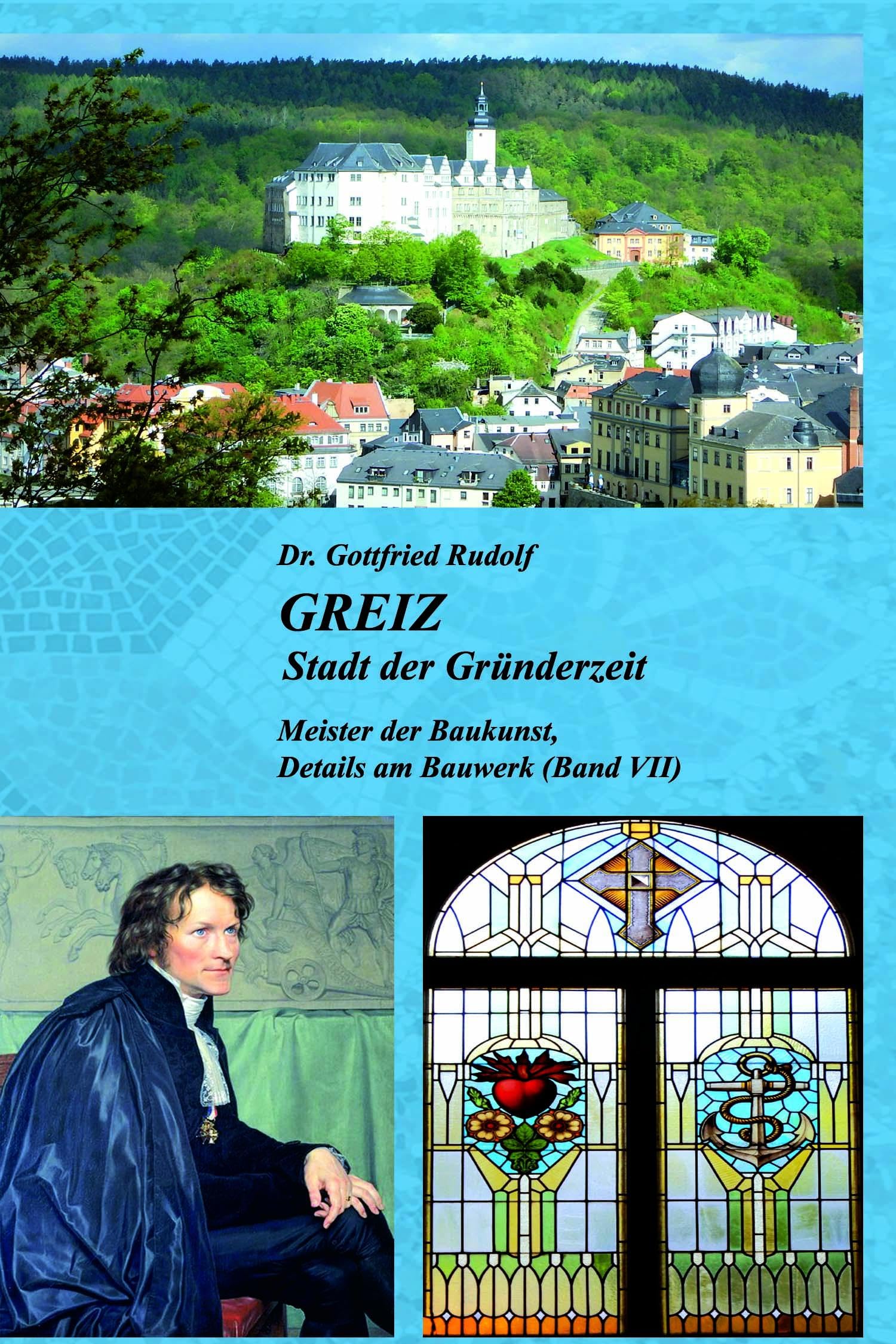 GREIZ - Stadt der Gründerzeit (Bd. VII) Architecture