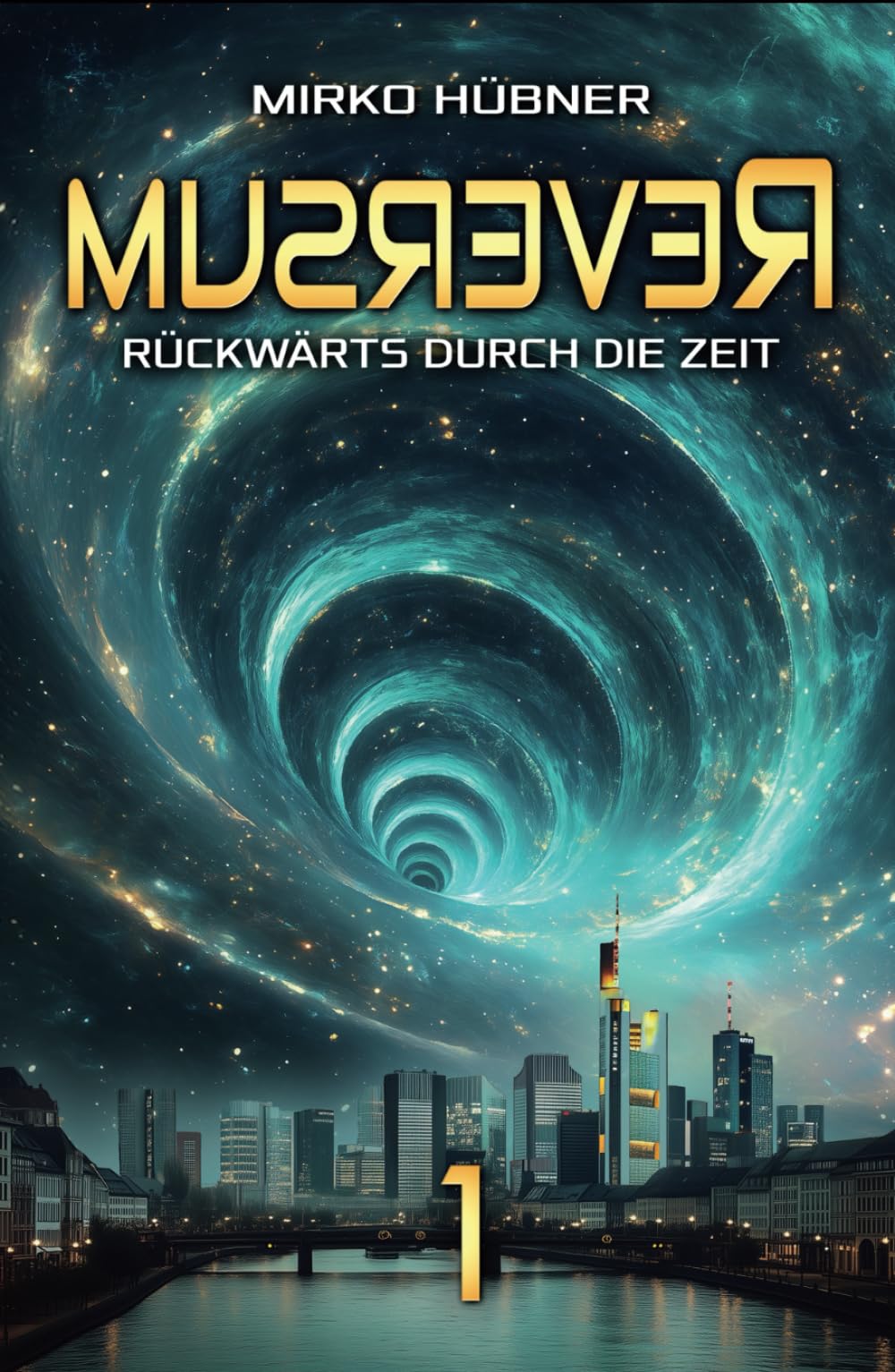 Reversum: Rückwärts durch die Zeit (Band 1 der Reversum-Trilogie, Auftakt einer spannenden Zeitreise-Saga) Action & Adventure