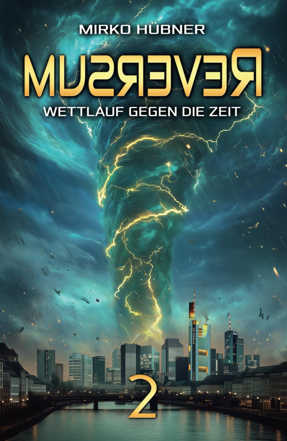 Reversum: Wettlauf gegen die Zeit (Band 2 der Reversum-Trilogie, Zweiter Teil des Auftaktes zur spannenden Zeitreise-Saga) Action & Adventure