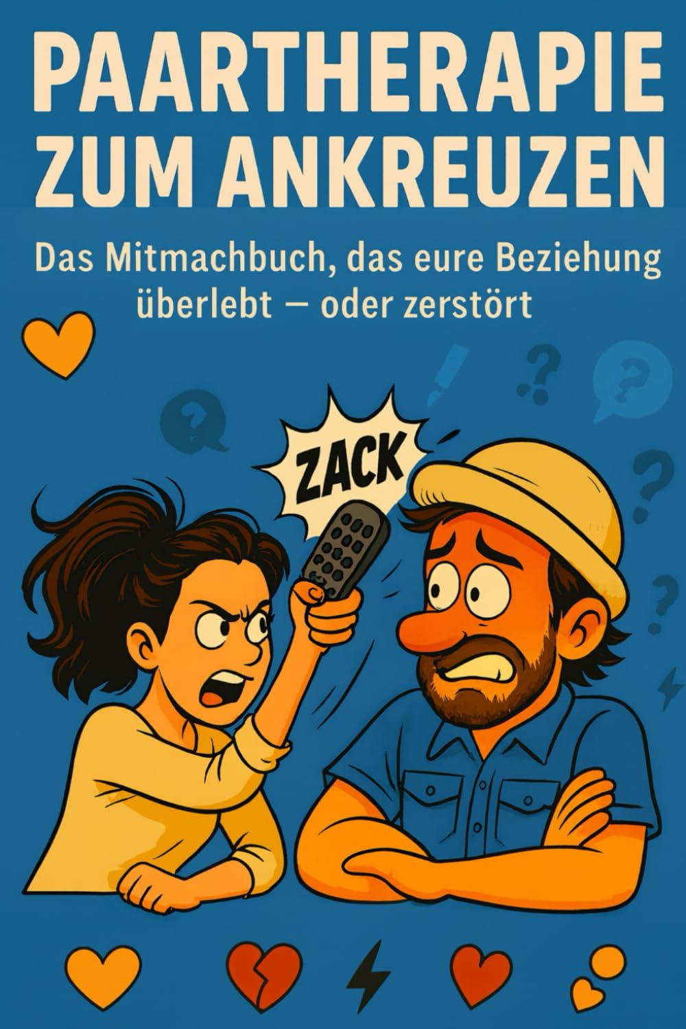 Paartherapie zum Ankreuzen - Das Mitmachbuch, das eure Beziehung überlebt oder zerstört Medicine